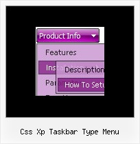 Css Xp Taskbar Type Menu Dhtml Menu Simple