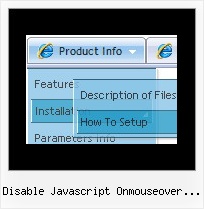 Disable Javascript Onmouseover Popup Box Rollover Drop Down Menu Examples