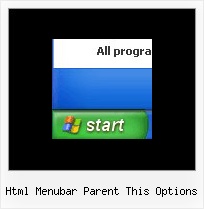 Html Menubar Parent This Options Menu Select Or Select Javascript Or Dhtml