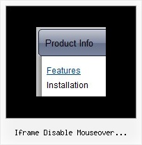 Iframe Disable Mouseover Javascript Foldout Menus