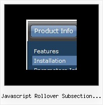 Javascript Rollover Subsection Menu Onmouseover Dhtml