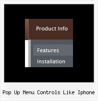 Pop Up Menu Controls Like Iphone Cross Browser Cascading Menus