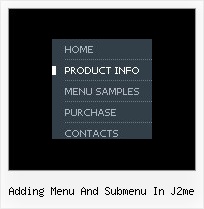 Adding Menu And Submenu In J2me Mouseover Menu Down