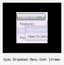 Ajax Dropdown Menu Over Iframe Javascript Select