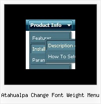 Atahualpa Change Font Weight Menu Pop Up Menu Scripts