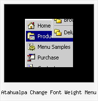 Atahualpa Change Font Weight Menu Dhtml Javascript Dropdown Menu