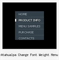 Atahualpa Change Font Weight Menu Pulldown Menu Fireworks