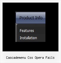 Cascademenu Css Opera Fails Dhtml Transition Popup