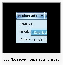 Css Mouseover Separator Images Javascripts Collapsible Menus