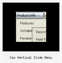 Css Vertical Slide Menu Javascript Cascade Or Cascading Menu