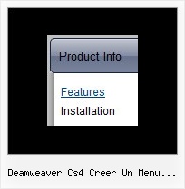 Deamweaver Cs4 Creer Un Menu Deroulant Style Pull Down Menu