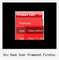 Div Mask Over Frameset Firefox Dhtml Javascript Xml Menu