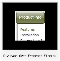 Div Mask Over Frameset Firefox Menu Javascript Onmouseover