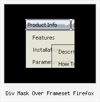 Div Mask Over Frameset Firefox Down Menu Navigation