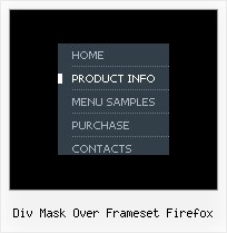 Div Mask Over Frameset Firefox Dhtml Popup Menu Effects