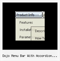 Dojo Menu Bar With Accordion Submenu Make A Menue