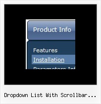 Dropdown List With Scrollbar Javascript Cascade Menu Dhtml