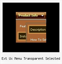 Ext Ux Menu Transparent Selected Populate Drop Down Menu