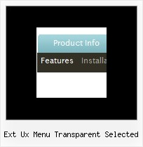 Ext Ux Menu Transparent Selected Dhtml Popup Menus