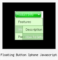 Floating Button Iphone Javascript Dhtml Javascript Drop Down Menu Rollover Menu Source Code