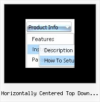 Horizontally Centered Top Down Menu Transparent Dhtml Sliding Side Bar