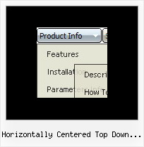 Horizontally Centered Top Down Menu Transparent Menu Layers Html Javascript
