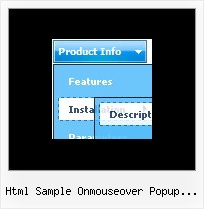 Html Sample Onmouseover Popup Windows Drop Down Mouse Over Menu