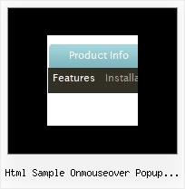 Html Sample Onmouseover Popup Windows Dropdown Menus In Javascripts