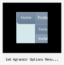 Ie6 Agrandir Options Menu Deroulant Mouse Over Submenu