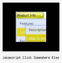 Javascript Click Somewhere Else Simple Javascript Dropdown Menu Mouse Over