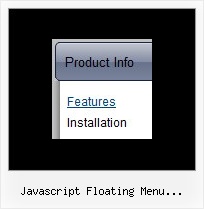 Javascript Floating Menu Onmouseover Menu Popup Css