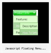 Javascript Floating Menu Onmouseover Pull Down Bars Javascript