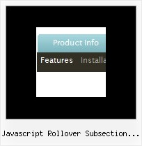 Javascript Rollover Subsection Menu Pulldown Javascript Menue