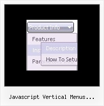 Javascript Vertical Menus Examples Only Javascript Create Right Click Menu
