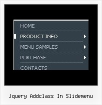 Jquery Addclass In Slidemenu Roll Over Drop Down Menus