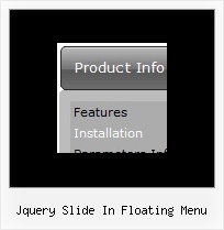 Jquery Slide In Floating Menu Rollover Drop Down Menu Javascript