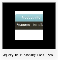 Jquery Ui Floathing Local Menu Javascript Pull Down Menu Navigation