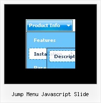 Jump Menu Javascript Slide Pull Down Menus And Html And Javascript