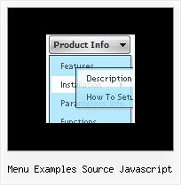 Menu Examples Source Javascript Menus Droulants Javascript
