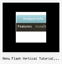 Menu Flash Vertical Tutorial Deroulant Cascade Menus Templates