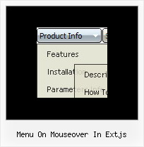 Menu On Mouseover In Extjs Mouse Over Html Menu