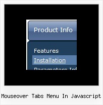 Mouseover Tabs Menu In Javascript Expandable Menu And Javascript