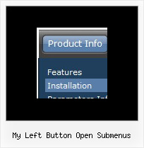 My Left Button Open Submenus Dhtml Slide Menu