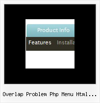 Overlap Problem Php Menu Html Navigation Examples Of Java Menubar