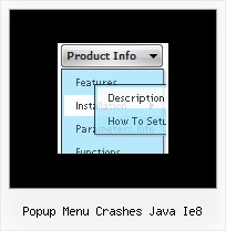 Popup Menu Crashes Java Ie8 Pop Down Menu Examples