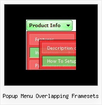 Popup Menu Overlapping Framesets Cross Frame Drag And Drop