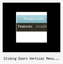 Sliding Doors Vertical Menu Submenu Software Menu Vertical Dynamic