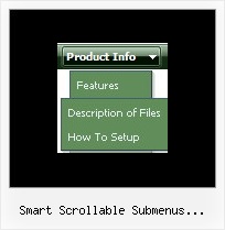 Smart Scrollable Submenus Javascript Scrolling Menu Javascript Mouseover Cascading Menu