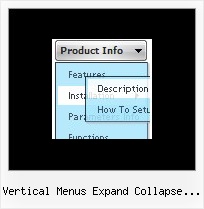 Vertical Menus Expand Collapse Styles Movable Internet Explorer